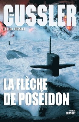 Clive Cussler, Dirk Cussler - La Fleche de Poseidon, Häftad