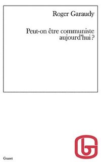 bokomslag Peut-on être communiste aujourd'hui