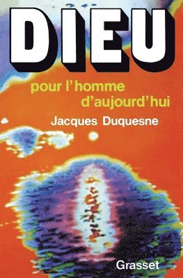 Dieu pour l'homme d'aujourd'hui 1