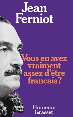 bokomslag Vous en avez vraiment assez d'être français ?