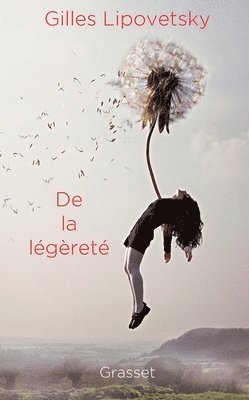 Gilles Lipovetsky - De la légèreté: essai, Häftad