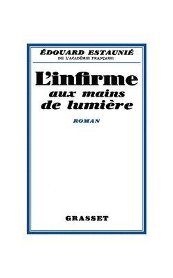 bokomslag L'infirme aux mains de lumière