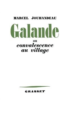 bokomslag Galande ou convalescence au village