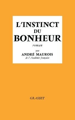 bokomslag L'instinct du bonheur