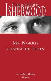 bokomslag Mr Norris change de train