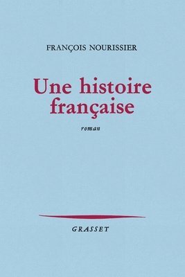 François Nourissier - Une histoire française, Häftad
