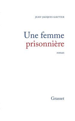 bokomslag Une femme prisonnière