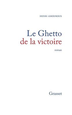 Le ghetto de la victoire