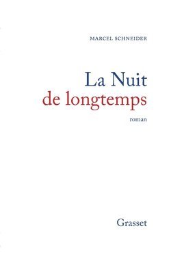 bokomslag La nuit de longtemps