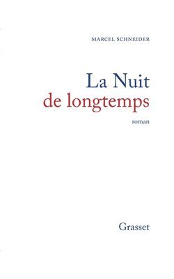 La nuit de longtemps