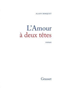 Alain Bosquet - L'amour à deux têtes, Häftad