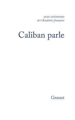 bokomslag Caliban parle - suivi de: Conversion à l'humain