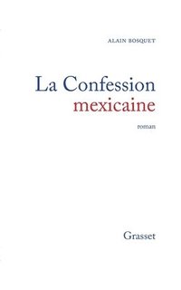 bokomslag La confession mexicaine