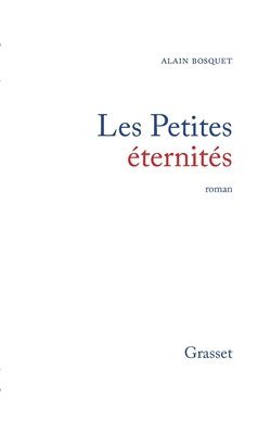 Alain Bosquet - Les petites éternités, Häftad