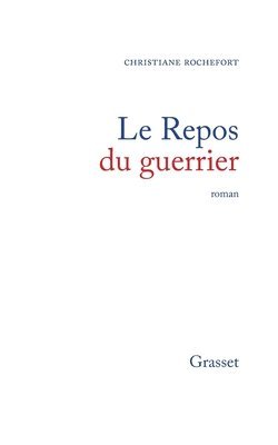 Christiane Rochefort - Le repos du guerrier, Häftad