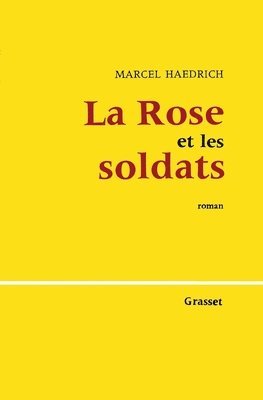 bokomslag La rose et les soldats