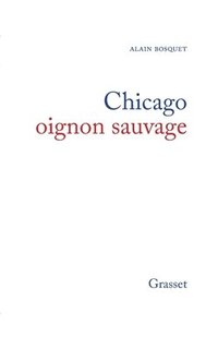 bokomslag Chicago, oignon sauvage