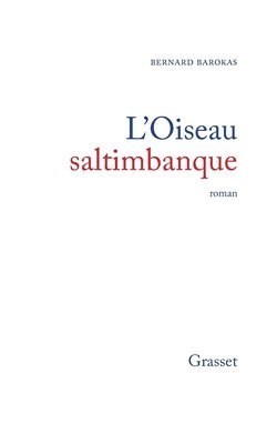 L'oiseau saltimbanque 1