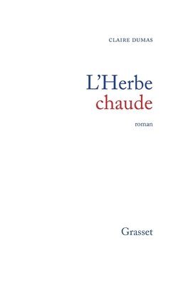 bokomslag L'herbe chaude