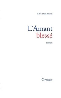 bokomslag L'amant blessé