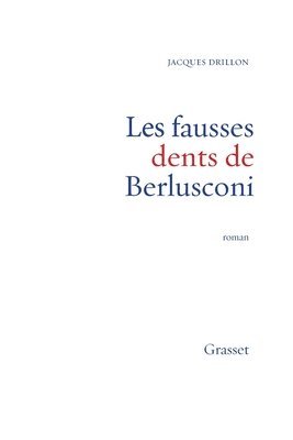 Les fausses dents de Berlusconi 1