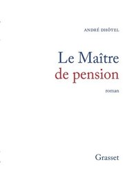 bokomslag Le Maitre de Pension