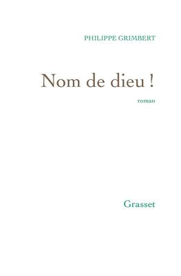 Grimbert-P - Nom de dieu !, Häftad
