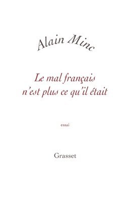 Le mal français n'est plus ce qu'il était