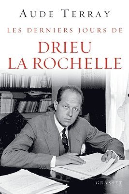 Terray-A - Les derniers jours de Drieu La Rochelle, Häftad