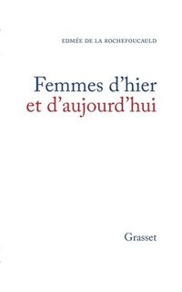 bokomslag Femmes d'hier et d'aujourd'hui