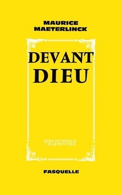 Maeterlinck-M - Devant Dieu, Häftad