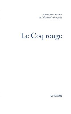 Lanoux-A - Le coq rouge, Häftad