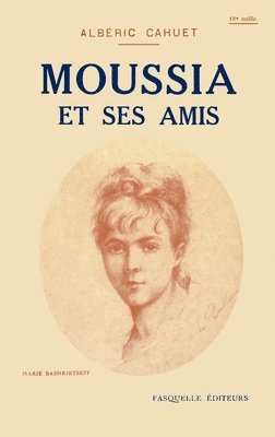 Albéric Cahuet - Moussia et ses amis, Häftad