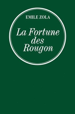 bokomslag La fortune des Rougon