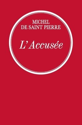 de Saint-Pierre-M - L'accusée, Häftad