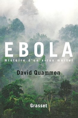 David Quammen - Ebola: Traduit de l'anglais (Etats-Unis) par Simone Arous, Häftad