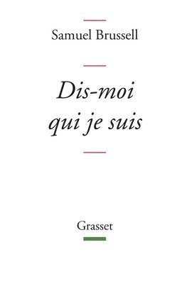 Brussell-S - Dis-moi qui je suis, Häftad