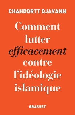 Djavann-C - Comment lutter efficacement contre l'idéologie islamique, Häftad