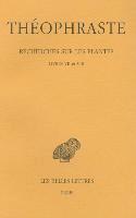 Theophraste, Suzanne Amigues - Theophraste, Recherches Sur Les Plantes: Tome IV, Livres VII Et VIII, Häftad