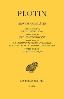 Plotin - Plotin, Oeuvres Completes. Tome II, Volume III, Häftad
