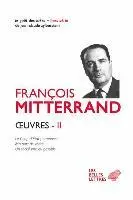 Francois Mitterrand - Oeuvres II: Le Coup d'Etat Permanent (1964); Ma Part de Verite (1969); Un Socialisme Du Possible (1971), Häftad. Tillgänglighet: Tillfälligt slut