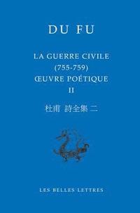 bokomslag La Guerre Civile (755-759): Oeuvre Poetique II