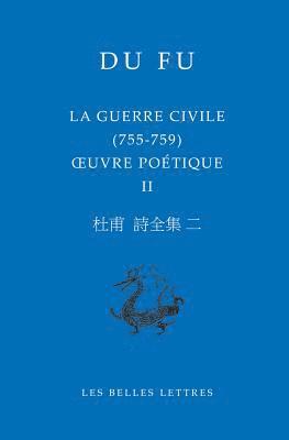 bokomslag La Guerre Civile (755-759): Oeuvre Poetique II