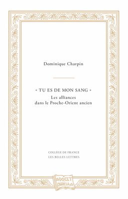 bokomslag Tu Es de Mon Sang: Les Alliances Dans Le Proche-Orient Ancien