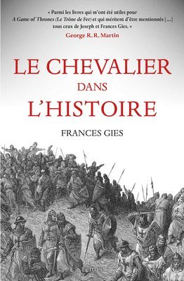 Frances Gies - Le Chevalier Dans l'Histoire, Häftad