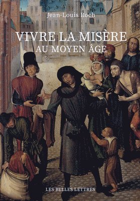 Jean-Louis Roch - Vivre La Misere Au Moyen Age, Häftad