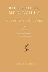 Alain Boureau - Richard de Mediavilla: Questions Disputees, Tome V: Questions 32-37: La Vision Beatifique Et le Savoir Des Anges, Häftad