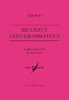 Regis Boyer - En Lisant Saxo Grammaticus: Le Passe Legendaire Du Danemark, Häftad