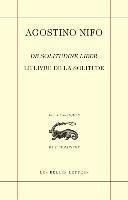 Agostino Nifo, Laurence Boulegue - Agostino Nifo, Le Livre de la Solitude / de Solitudine Liber, Häftad