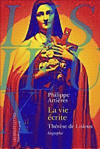 Philippe Artieres - La Vie Ecrite. Therese de Lisieux, Häftad. Tillgänglighet: Tillfälligt slut